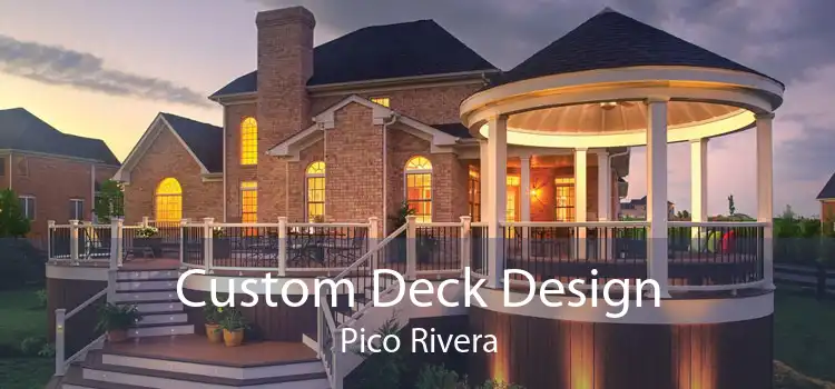 Custom Deck Design Pico Rivera