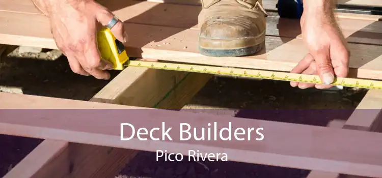 Deck Builders Pico Rivera