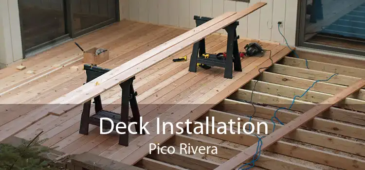 Deck Installation Pico Rivera