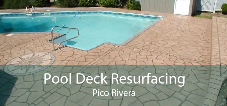 Pool Deck Resurfacing Pico Rivera